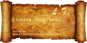Lichtig Titánia névjegykártya
